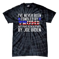 I've Never Been Fondled By Donald Trump But Joe Biden Tie-Dye T-Shirt