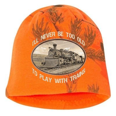 Ill Never Be Too Old To Play With Trains Kati - Camo Knit Beanie