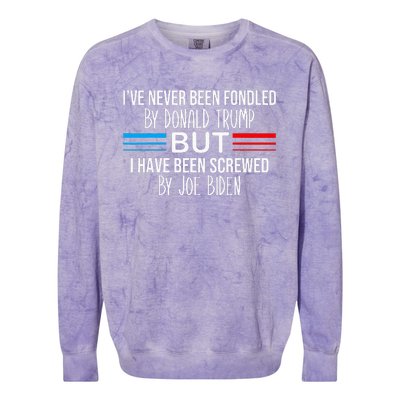 I’ve Never Been Fondled By Donald Trump But Screwed By Biden Colorblast Crewneck Sweatshirt