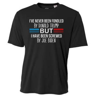 I’ve Never Been Fondled By Donald Trump But Screwed By Biden Cooling Performance Crew T-Shirt