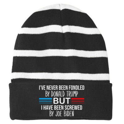 I’ve Never Been Fondled By Donald Trump But Screwed By Biden Striped Beanie with Solid Band