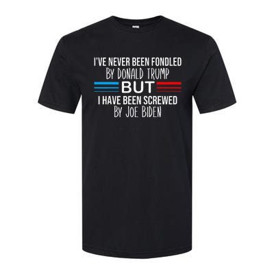 I’ve Never Been Fondled By Donald Trump But Screwed By Biden Softstyle CVC T-Shirt