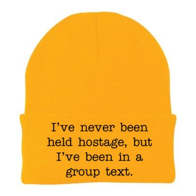 I've Never Been Held Hostage But I Have Been In A Group Text Knit Cap Winter Beanie