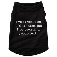 I've Never Been Held Hostage But I Have Been In A Group Text Doggie Tank