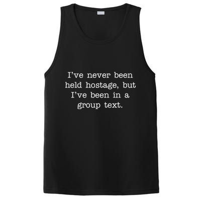 I've Never Been Held Hostage But I Have Been In A Group Text PosiCharge Competitor Tank