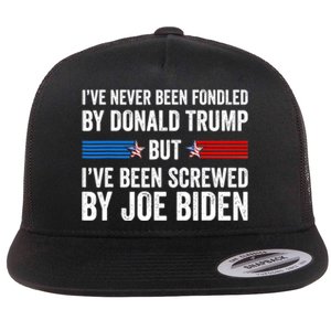 I’Ve Never Been Fondled By Donald Trump But Screwed By Biden Flat Bill Trucker Hat