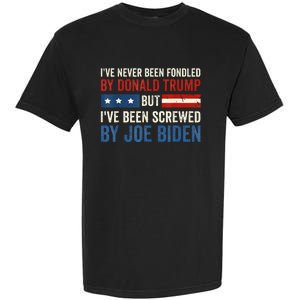 IVe Never Been Fondled By Donald Trump But Joe Biden Garment-Dyed Heavyweight T-Shirt