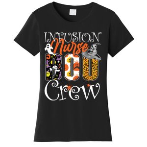 Infusion Nurse Boo Crew Ghost Funny Halloween Nursing Gift Women's T-Shirt