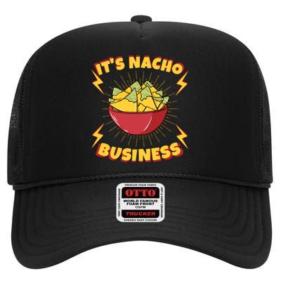 It's Nacho Business Funny Gift High Crown Mesh Back Trucker Hat