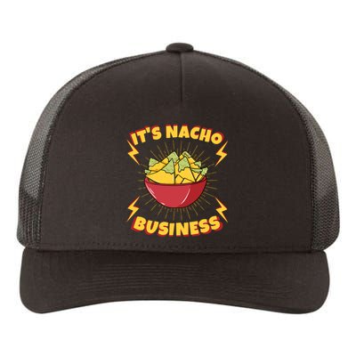 It's Nacho Business Funny Gift Yupoong Adult 5-Panel Trucker Hat