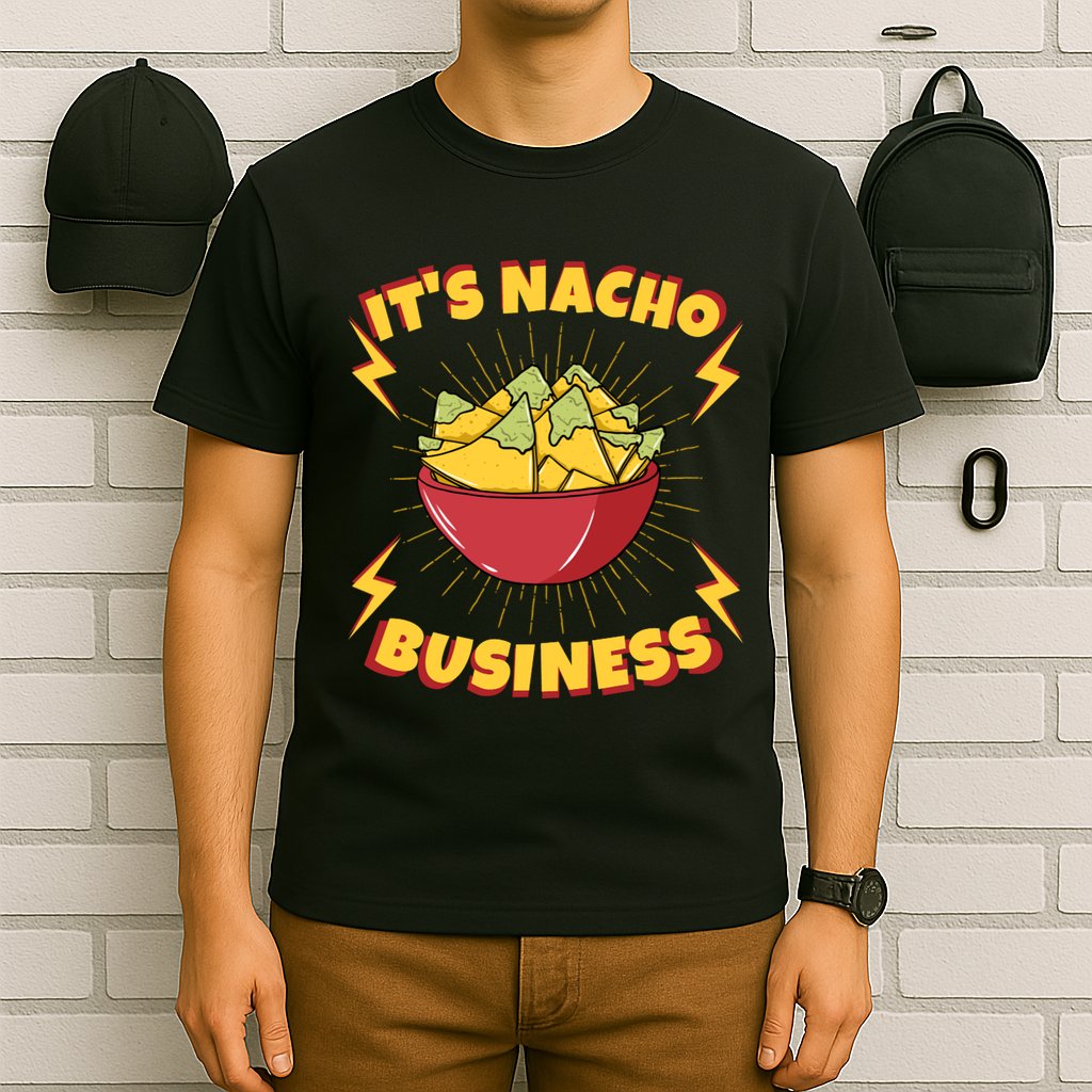 It's Nacho Business Funny Gift T-Shirt