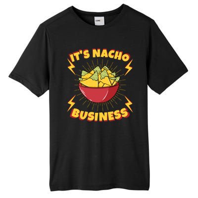 It's Nacho Business Funny Gift Tall Fusion ChromaSoft Performance T-Shirt