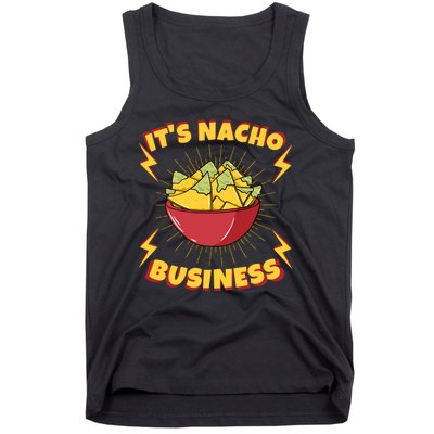 It's Nacho Business Funny Gift Tank Top