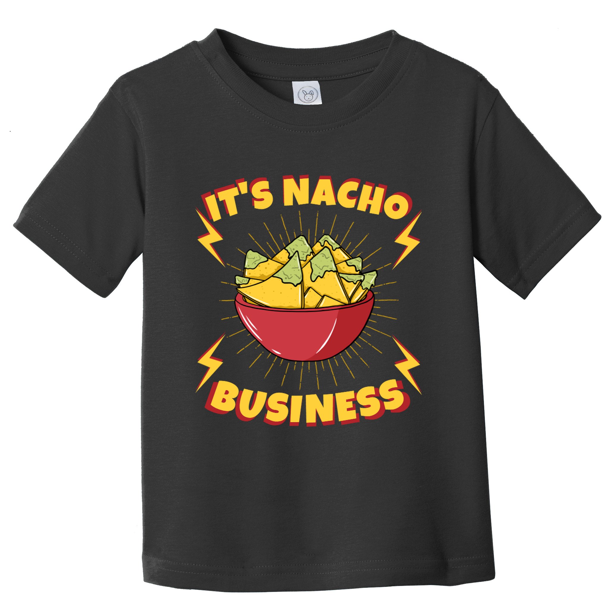 It's Nacho Business Funny Gift Toddler T-Shirt