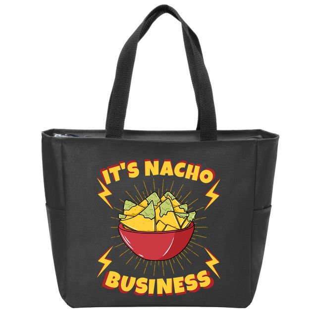 It's Nacho Business Funny Gift Zip Tote Bag