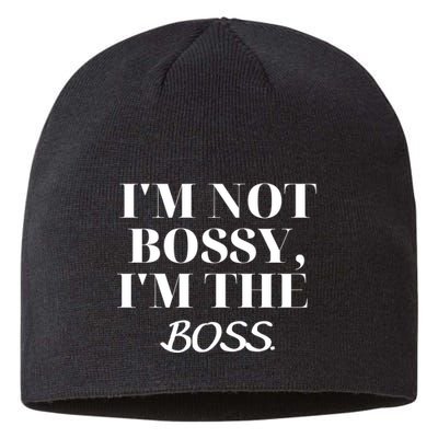 I'm Not Bossy I'm The Boss Funny Quote Sustainable Beanie