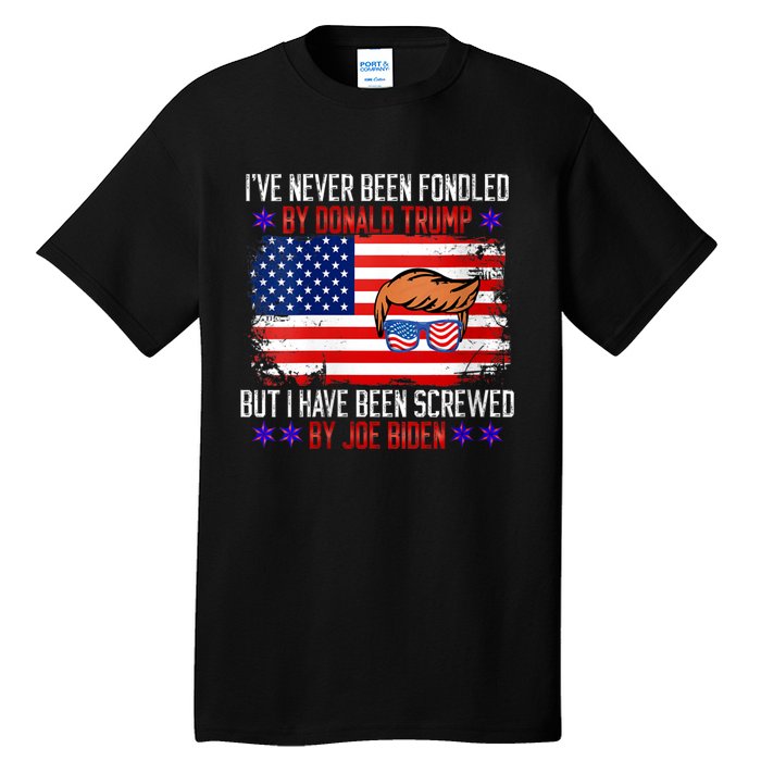 I’ve Never Been Fondled By Donald Trump But Screwed By Biden Tall T-Shirt