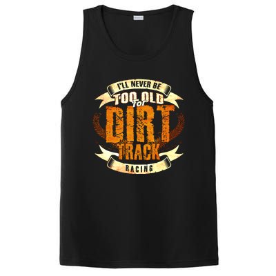 ILl Never Be Too Old For Dirt Track Racing Sprint Car Cool Gift PosiCharge Competitor Tank