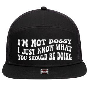 Im Not Bossy I Just Know What You Should Be Doing Funny 7 Panel Mesh Trucker Snapback Hat