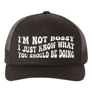 Im Not Bossy I Just Know What You Should Be Doing Funny Yupoong Adult 5-Panel Trucker Hat