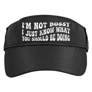 Im Not Bossy I Just Know What You Should Be Doing Funny Adult Drive Performance Visor