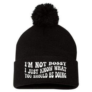 Im Not Bossy I Just Know What You Should Be Doing Funny Pom Pom 12in Knit Beanie