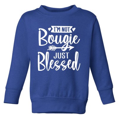 Im Not Bougie Just Blessed Melanin Poppin Christmas Gift Tee Cute Gift Toddler Sweatshirt