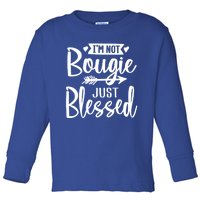 Im Not Bougie Just Blessed Melanin Poppin Christmas Gift Tee Cute Gift Toddler Long Sleeve Shirt