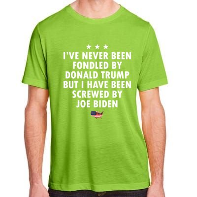 I’ve Never Been Fondled By Donald Trump But Screwed By Biden Adult ChromaSoft Performance T-Shirt