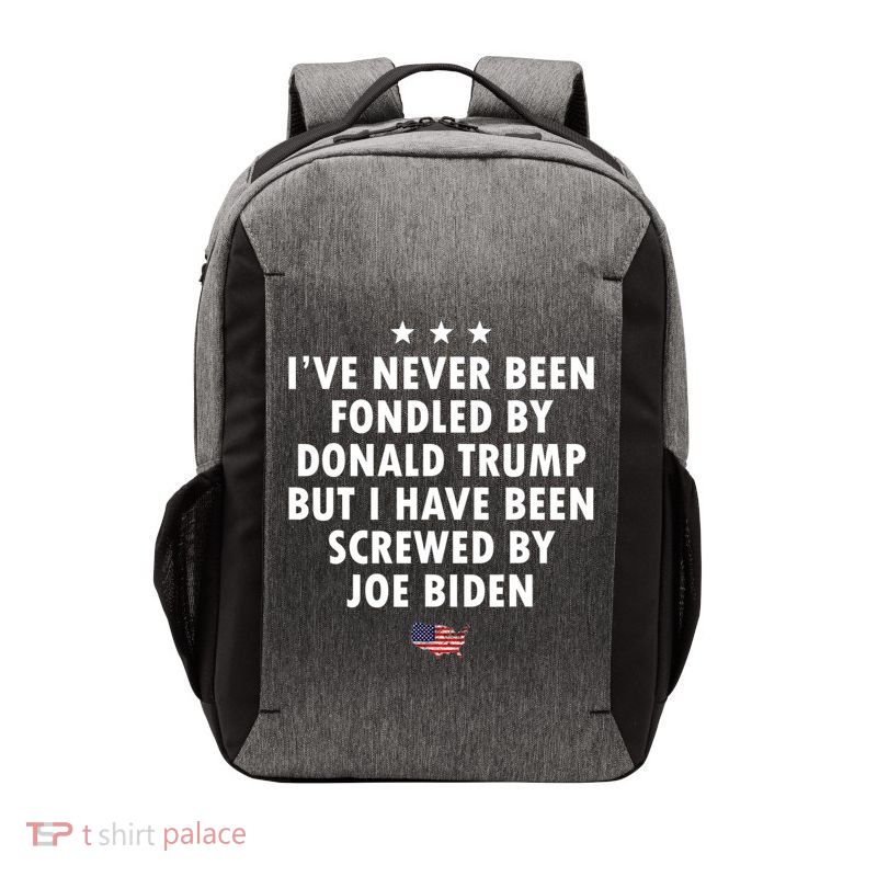 I’ve Never Been Fondled By Donald Trump But Screwed By Biden Vector Backpack