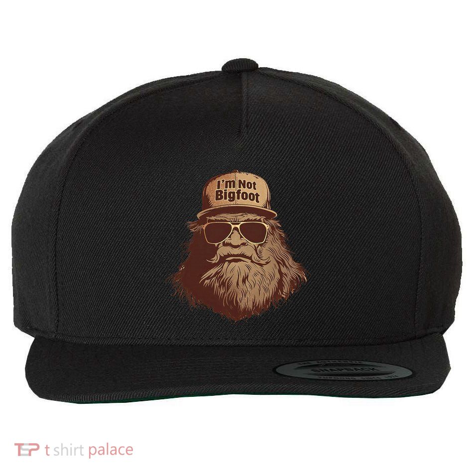 IM Not Bigfoot Funny Bigfoot Disguise Trucker Hat Sasquatch Wool Snapback Cap