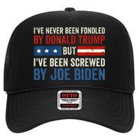 IVe Never Been Fondled By Donald Trump But Joe Biden High Crown Mesh Back Trucker Hat