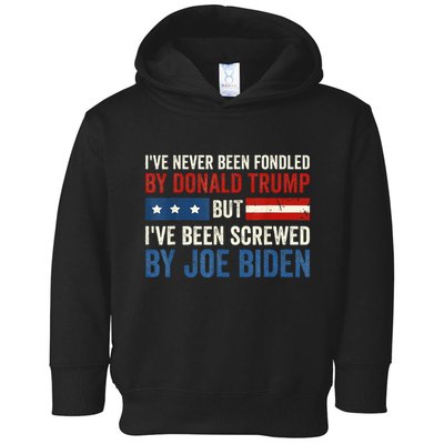 IVe Never Been Fondled By Donald Trump But Joe Biden Toddler Hoodie