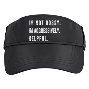 I’m Not Bossy I’m Aggressively Helpful Funny  Adult Drive Performance Visor