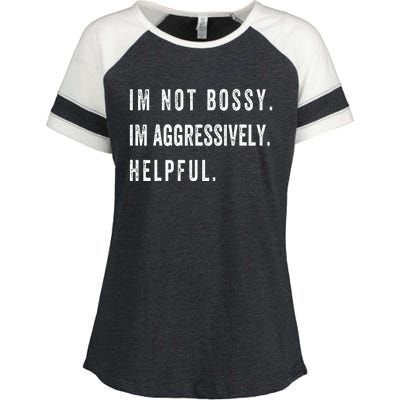 I’m Not Bossy I’m Aggressively Helpful Funny  Enza Ladies Jersey Colorblock Tee