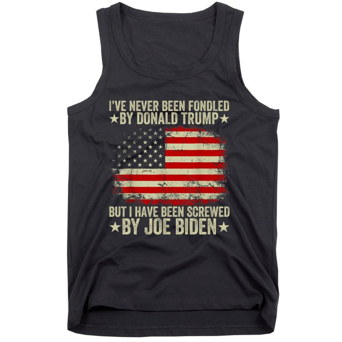 I’Ve Never Been Fondled By Donald Trump But Screwed By Biden Tank Top