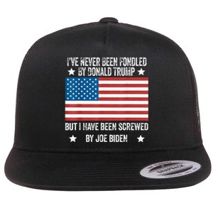 I’Ve Never Been Fondled By Donald Trump But Screwed By Biden Flat Bill Trucker Hat