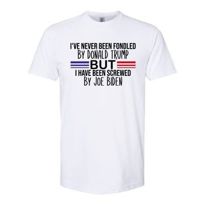 I’ve Never Been Fondled By Donald Trump But Screwed By Biden Softstyle® CVC T-Shirt