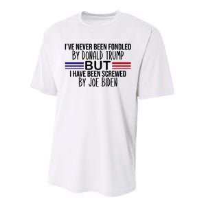 I’ve Never Been Fondled By Donald Trump But Screwed By Biden Performance Sprint T-Shirt