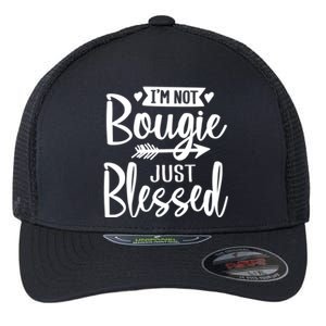 Im Not Bougie Just Blessed Melanin Poppin Christmas Gift Tee Cute Gift Flexfit Unipanel Trucker Cap