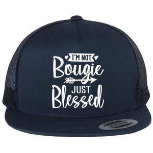 Im Not Bougie Just Blessed Melanin Poppin Christmas Gift Tee Cute Gift Flat Bill Trucker Hat