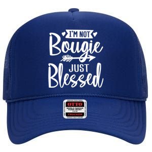 Im Not Bougie Just Blessed Melanin Poppin Christmas Gift Tee Cute Gift High Crown Mesh Back Trucker Hat