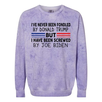 I've Never Been Fondled by Donald Trump But Screwed by Biden Colorblast Crewneck Sweatshirt