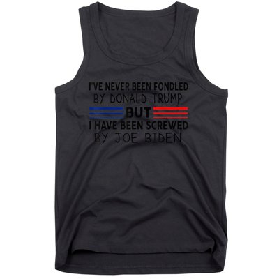 I've Never Been Fondled by Donald Trump But Screwed by Biden Tank Top