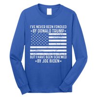 I’ve Never Been Fondled By Donald Trump But Screwed By Biden Long Sleeve Shirt