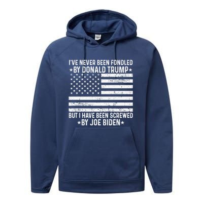 I’ve Never Been Fondled By Donald Trump But Screwed By Biden Performance Fleece Hoodie