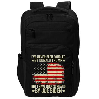 I’Ve Never Been Fondled By Donald Trump But Screwed By Biden Impact Tech Backpack