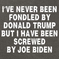 I’ve Never Been Fondled By Donald Trump But I Have Been Screwed By Joe Biden Cotton Canvas Backpack