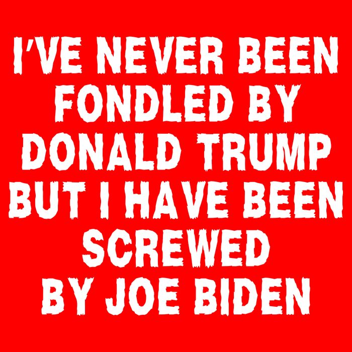 I’ve Never Been Fondled By Donald Trump But I Have Been Screwed By Joe Biden Button