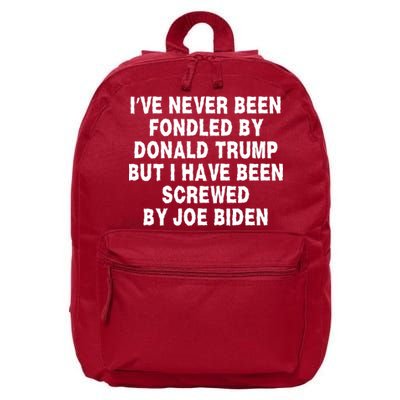 I’ve Never Been Fondled By Donald Trump But I Have Been Screwed By Joe Biden 16 in Basic Backpack